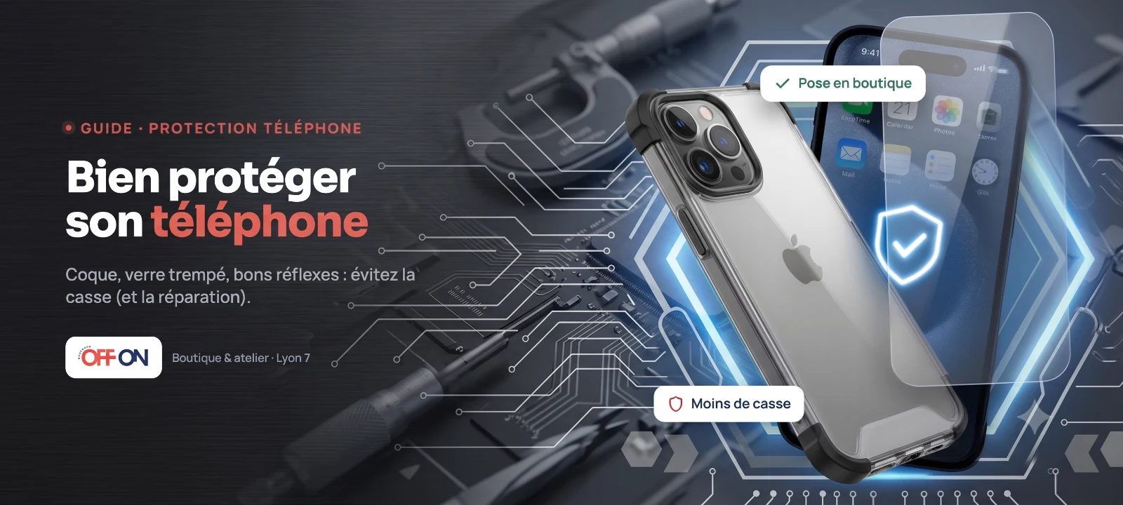 Bien protéger son téléphone : coque et verre trempé — OFF ON Lyon