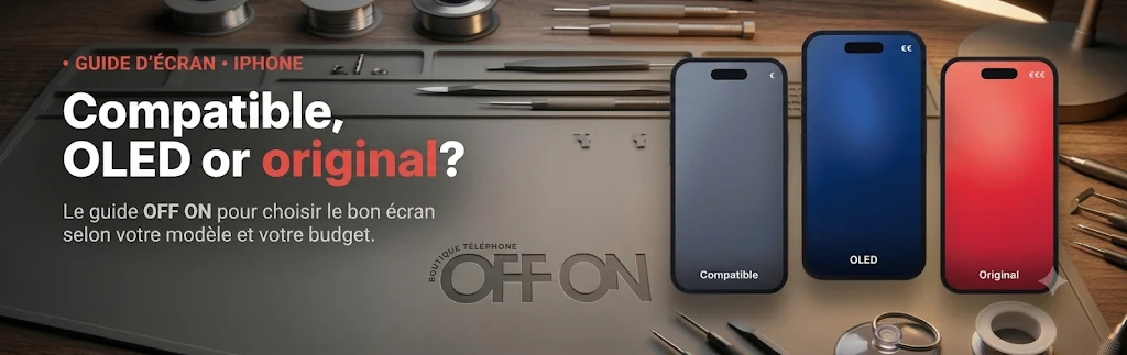Écran iPhone compatible, OLED ou original — OFF ON