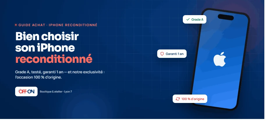 iPhone reconditionné : bien le choisir — OFF ON