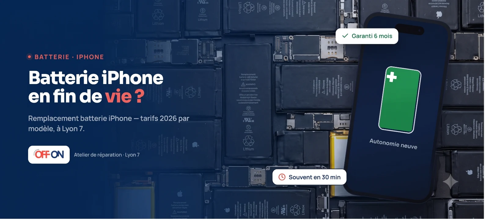 Prix remplacement batterie iPhone à Lyon — OFF ON