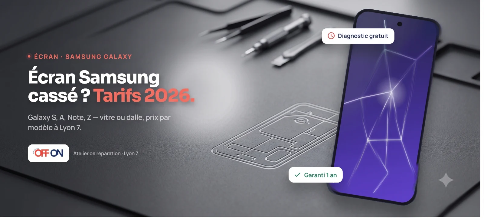 Prix réparation écran Samsung à Lyon — OFF ON